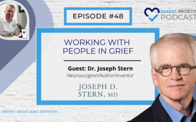 #48 | Dr. Joseph Stern | Working with People in Grief