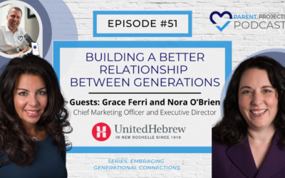 #51 | Grace Ferri and Nora O’Brien | Building a Better Relationship Between Generations